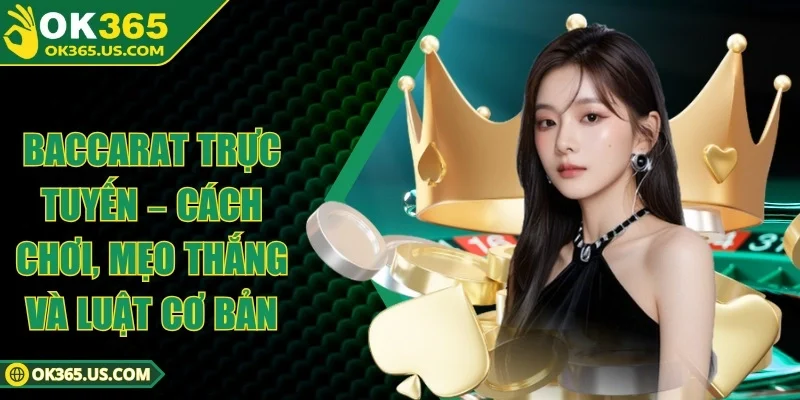Baccarat Trực Tuyến