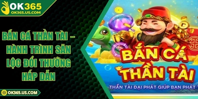 Bắn Cá Thần Tài