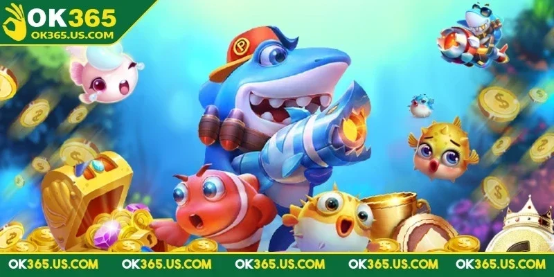 ban-ca-tien-ok365-nen-chon-phong-choi