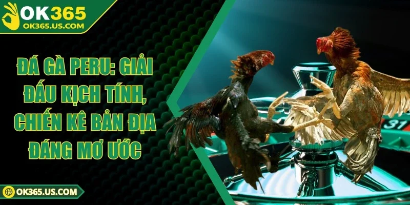 Đá Gà Peru