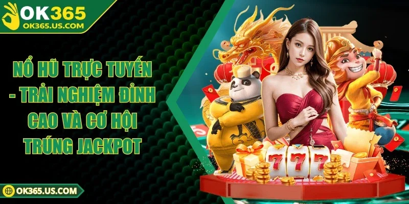 Nổ Hũ Trực Tuyến