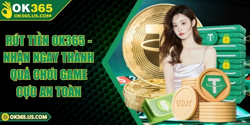Rút Tiền OK365