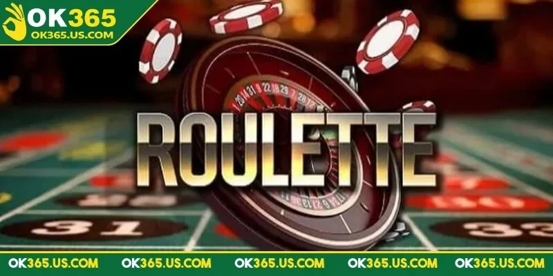 Luật chơi chi tiết dành cho người mới tham gia trải nghiệm tựa game roulette OK365