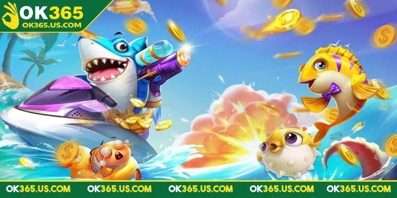 Ưu điểm nổi bật về sảnh game Bắn Cá OK365