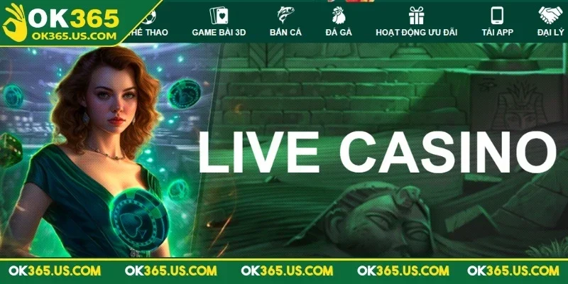 Đôi nét về sảnh casino OK365