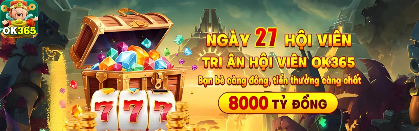OK365 Tổ Chức Ngày Tri Ân Hội Viên với Giải Thưởng 8.000 Tỷ Đồng
